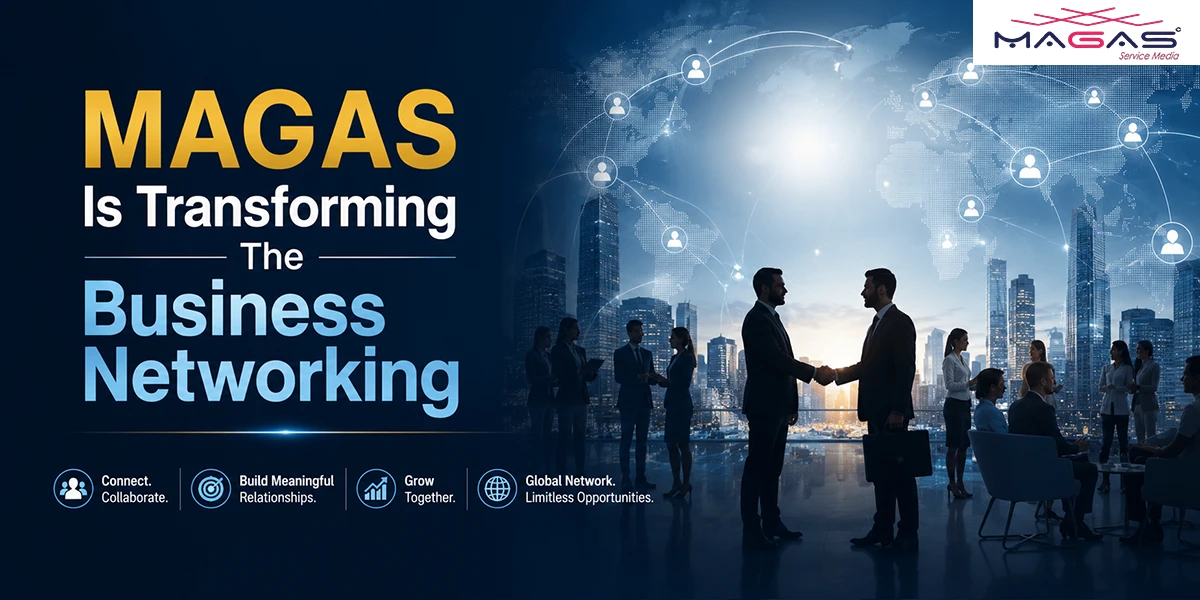 MAGAS Is Transforming The Business Networking